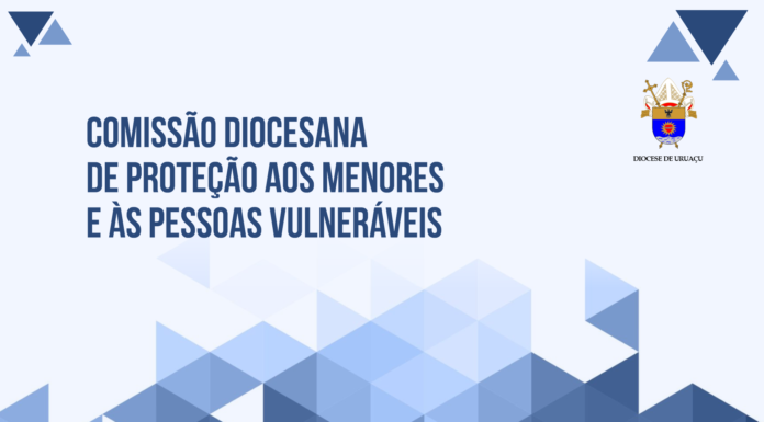 Diocese de Uruaçu comunica criação da Comissão Diocesana de Proteção aos Menores e às Pessoas Vulneráveis